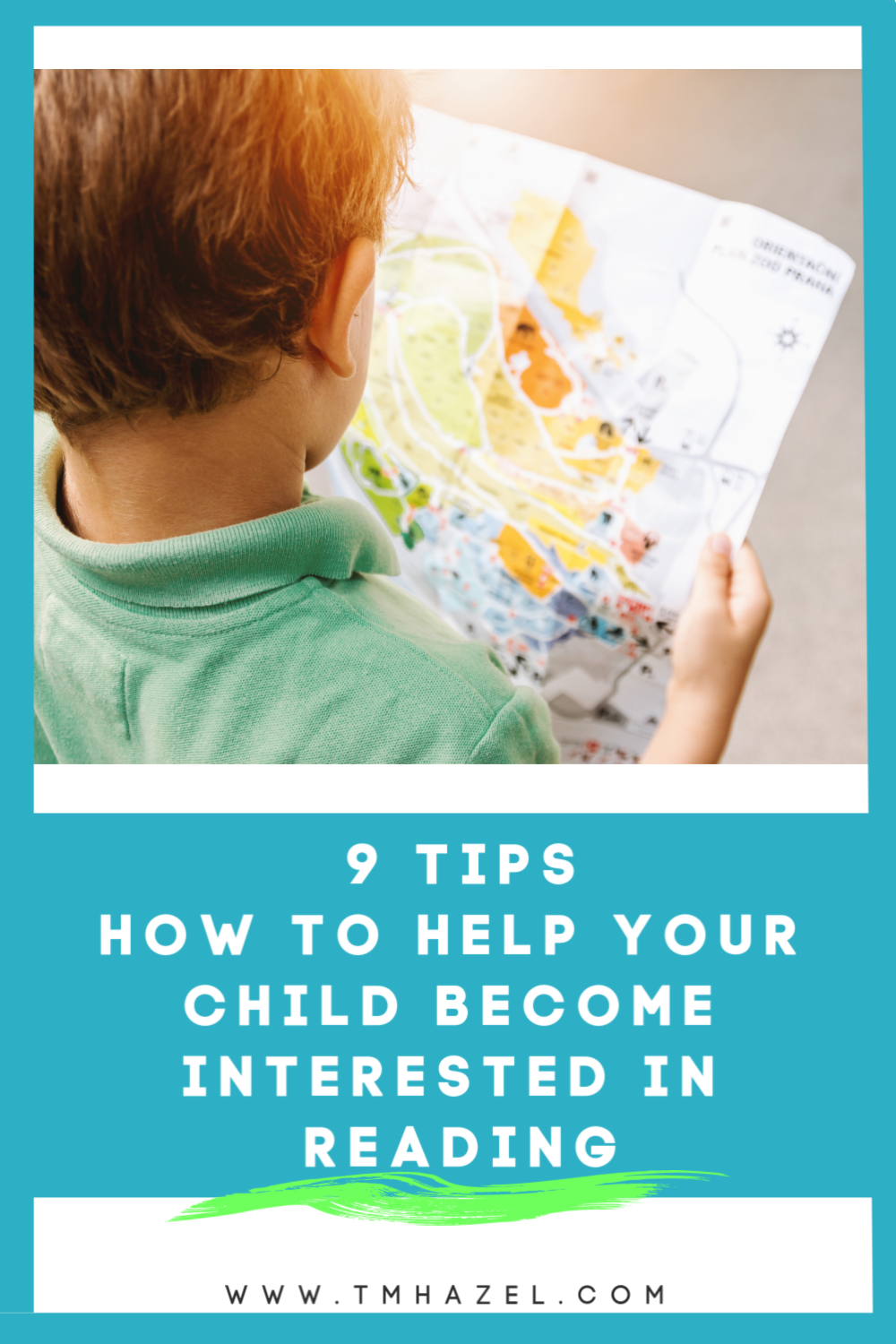 9 TIPS How To HELP YOUR CHILD INTERESTED IN READING
